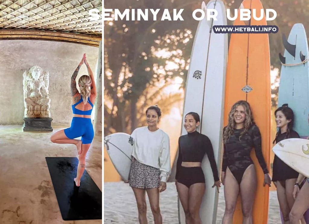 A side-by-side comparison image labeled "SEMINYAK OR UBUD." The left side shows a blonde woman in blue yoga attire performing a tree pose (Vrksasana) on a mat in a studio with a Balinese statue, representing the wellness and spiritual focus of Ubud. The right side shows a group of four smiling women posing on a beach with surfboards, representing the beach and surfing culture associated with Seminyak.